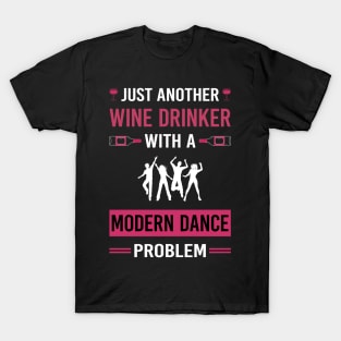 Wine Drinker Modern Dance Dancing Dancer T-Shirt